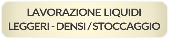 LAVORAZIONE-LIQUIDI-LEGGERI-DENSI-STOCCAGGIO